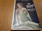 12 NOPTI DE DRAGOSTE sau Viata unei Femei - Jean de Letraz - Enciclopedia, 206p., Alta editura