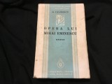 Opera lui Mihai Eminescu volumul V de G. Calinescu anul 1936 / 384 pagini !