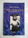 Valurile, smintelile, pacatele * Psihologiile romanilor de azi - Aurora LIICEANU