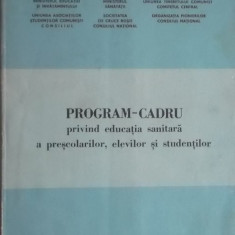 Program cadru privind educatia sanitara a prescolarilor, elevilor si studentilor