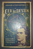 Armand G. Constantinescu - Cer si destin (1941)