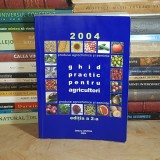 GHID PRACTIC PENTRU AGRICULTORI : PRODUSE AGROCHIMICE SI SEMINTE , EDITIA A 2-A , 2004 *