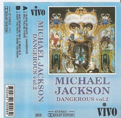 Casetă audio Michael Jackson &amp;ndash; Dangerous (Vol.2) foto
