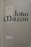 Scrieri Alese - John Milton, 1959, Editura de Stat, Beletristica, Poezie, Limba Romana, 229 Pagini
