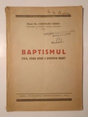 Preot dr. Corneliu S&acirc;rbu - Baptismul: istoria, situația actuală... (1948) (o filă lipsă, vezi descriere!)