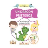 Un dragon prietenos. Texte si exercitii pentru scolarii din clasa pregatitoare - Editura Elicart