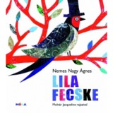 Lila fecske - Nemes Nagy &Aacute;gnes