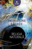 Religia naturala &ndash; Jacqueline Lagree