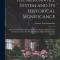 The Mercantile System and Its Historical Significance: Illustrated Chiefly From Prussian History, Being a Chapter From the Studien Ueber Die Wirthscha