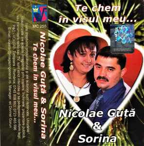 Casetă audio Nicolae Guță &amp;amp; Sorina &amp;lrm;&amp;ndash; Te Chem In Visul Meu..., originală foto