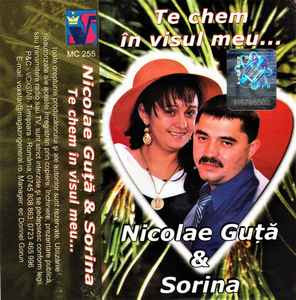 Casetă audio Nicolae Guță &amp; Sorina &lrm;&ndash; Te Chem In Visul Meu..., originală