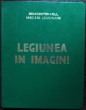 SEMICENTENARUL MISCARII LEGIONARE: LEGIUNEA IN IMAGINI/ALBUMELE TRAIAN BOROBARU/ED. MISCARII LEGIONARE MADRID 1977[352 p. format mare/pref.HORIA SIMA]