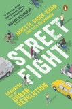 Streetfight: Handbook for an Urban Revolution