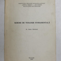 SCHEME DE TEOLOGIE FUNDAMENTALA de PREOT ISIDOR MARTINICA , 1993