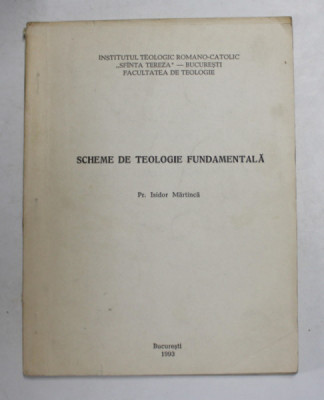 SCHEME DE TEOLOGIE FUNDAMENTALA de PREOT ISIDOR MARTINICA , 1993 foto