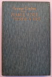 GEORGE COSBUC ZIARUL UNUI PIERDE VARA BUCURESTI EDITURA CARTEA ROMANEASCA