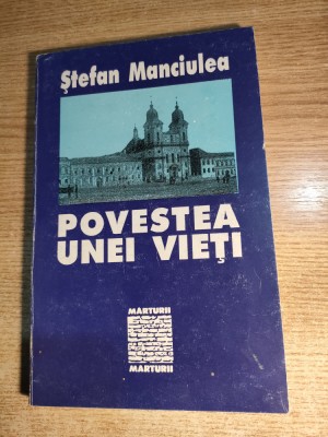 Stefan Manciulea - Povestea unei vieti (Editura Clusium, 1995) foto