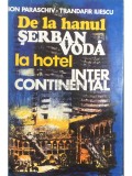 Ion Paraschiv - De la hanul Serban Voda la hotel Intercontinental (Editia: 1979)