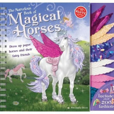 The Marvelous Book of Magical Horses: Dress Up Paper Horses and Their Fairy Friends