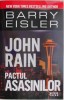 John Rain. Pactul asasinilor &ndash; Barry Eisler - Roman