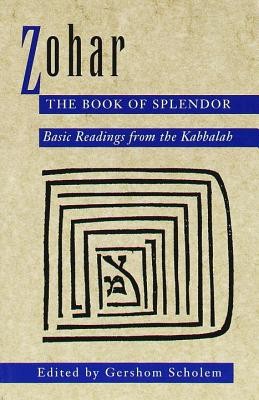 Zohar: The Book of Splendor: Basic Readings from the Kabbalah foto