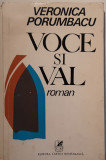 Autograf VERONICA PORUMBACU: pe volumul VOCE SI VAL,Bucuresti, 1976