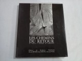 LES CHEMINS DU RETOUR DE VEZELAY A SANTIAGO DE COMPOSTELA - FREDERICK TRISTAN, DAVID HYKES, LUIS MIZON, ARMAND VIAL