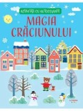 Activitati cu autocolante. Magia Craciunului/***