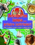 Cumpara ieftin Descoperim Lumea...Printre Labirinturi, Lisa Regan - Editura Corint