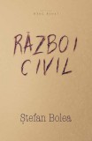 Razboi civil - Stefan Bolea - Herg Benet