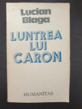 LUNTREA LUI CARON - Lucian Blaga, Humanitas