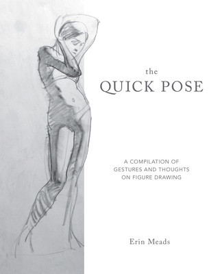 The Quick Pose: A Compilation of Gestures and Thoughts on Figure Drawing foto