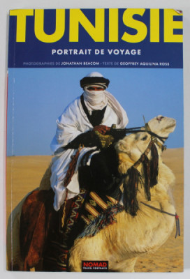 TUNISIE , PORTRAIT DE VOYAGE , photographies de JONATHAN BERACOM , texte de GEOFFREY AQUILINA ROSS , 2002 foto
