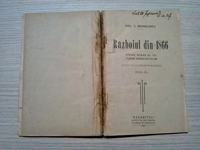 RAZBOIUL DIN 1866 - I. Manolescu - Rasaritul, 1921, 161 p.+ 23 crochiuri, schite