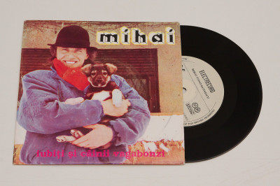 Mihai Constantinescu &amp;ndash; Iubiți Și C&amp;acirc;inii Vagabonzi - disc vinil vinyl mic 7&amp;quot; NOU foto