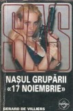 Nasul gruparii 17 noiembrie Gerard de Villiers editura Tinerama 2004 carte literatura straina coperta cartonata