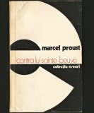 CONTRA LUI SAINTE-BEUVE - MARCEL PROUST - COLECȚIA ESEURI