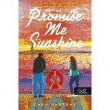 Promise Me Sunshine - &Iacute;g&eacute;rj nekem napf&eacute;nyt! - Cara Bastone