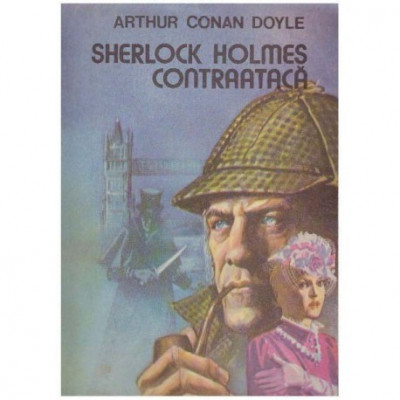 Arthur Conan Doyle - Sherlock Holmes contraataca - 124548 foto