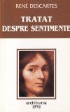 Rene Descartes - Tratat despre sentimente