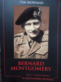 Tim Moreman - Bernard Montgomery (2016)