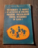 Instrumente si modele de activitate in sprijinul pregatirii prescolarilor