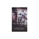 Fair Sunshine: Character Studies of the Scottish Covenanters