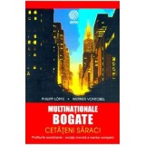 Multinationale bogate, cetateni saraci - Philipp Lopfe, Werner Vontobel NOUA