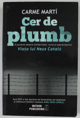 CER DE PLUMB de CARME MARTI , VIATA LUI NESUS CATALA , 2015 foto