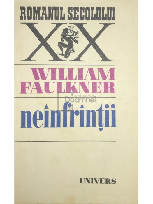 William Faulkner - Neinfrantii (Editia: 1978)