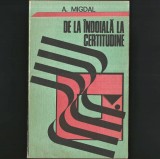 Cumpara ieftin De la &Icirc;ndoială la Certitudine, A. Migdal