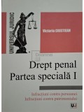 Victoria Cristiean - Drept penal, partea speciala I (Editia: 2017)
