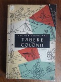 Tabere si colonii - Victor Cojocaru, 1959 / R2P4S