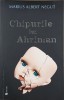 Chipurile lui Ahriman - Marius Albert Negut - Carte